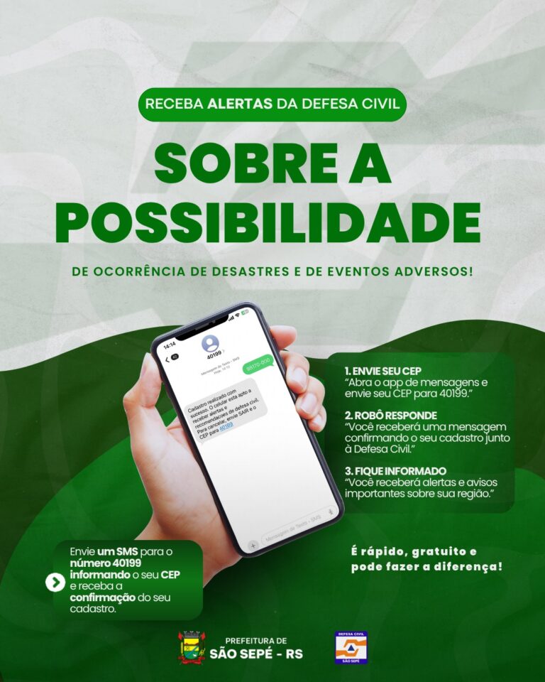 DEFESA CIVIL DE SÃO SEPÉ ALERTA: CADASTRE-SE PARA RECEBER AVISOS DE EMERGÊNCIA