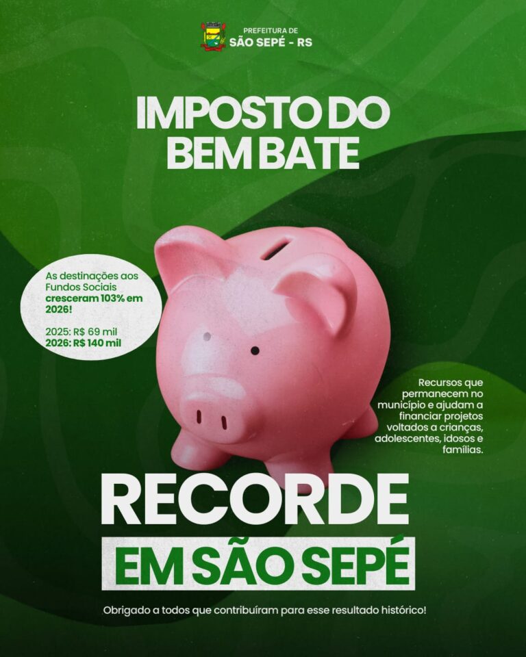 Campanha Imposto do Bem registra crescimento de 103% nas destinações aos Fundos Sociais de São Sepé
