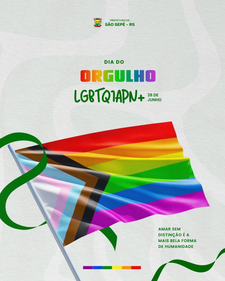 São Sepé de todas as cores: respeito e orgulho caminham juntos!