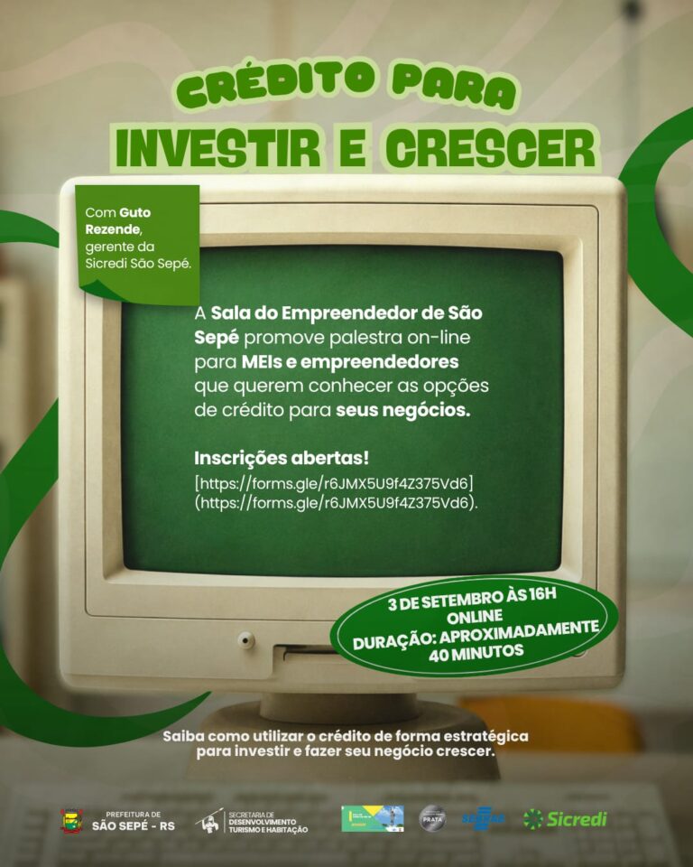 Crédito para investir e crescer: Sala do Empreendedor promove palestra on-line