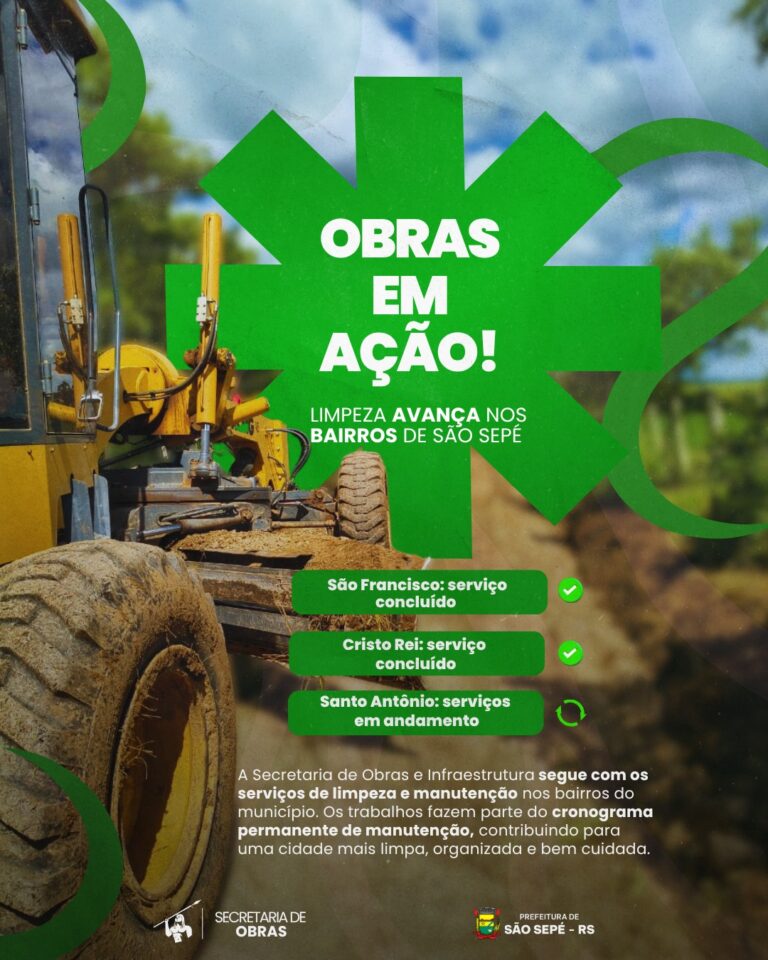 Secretaria de Obras avança com serviços de limpeza nos bairros de São Sepé
